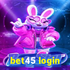 bet45 login